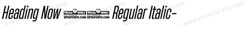 Heading Now 74 Regular Italic字体转换